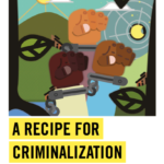 A Recipe for Criminalization: Defenders Of The Environment, Territory And Land In Peru And Paraguay