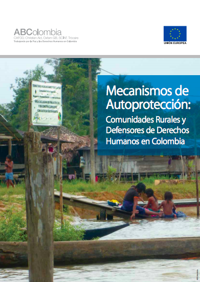 Mecanismos de Autoprotección:  Comunidades rurales y Defensores de Derechos Humanos en Colombia.