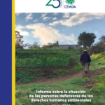 Informe sobre la situación de las personas defensoras de los derechos humanos ambientales. Mexico 2018