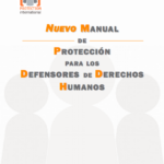 Nuevo Manual de Protección para los Defensores de Derechos Humanos