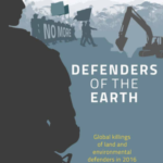 Defenders of the earth: Global killings of land and environmental defenders in 2016