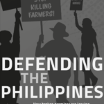 Defending the Philippines. How broken promises are leaving land and environmental defenders at the mercy of business at all costs