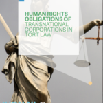 Human Rights Obligations of Transnational Corporations in Tort Law