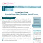 Protecting Human Rights Defenders as Essential Partners. A tool for Diplomats