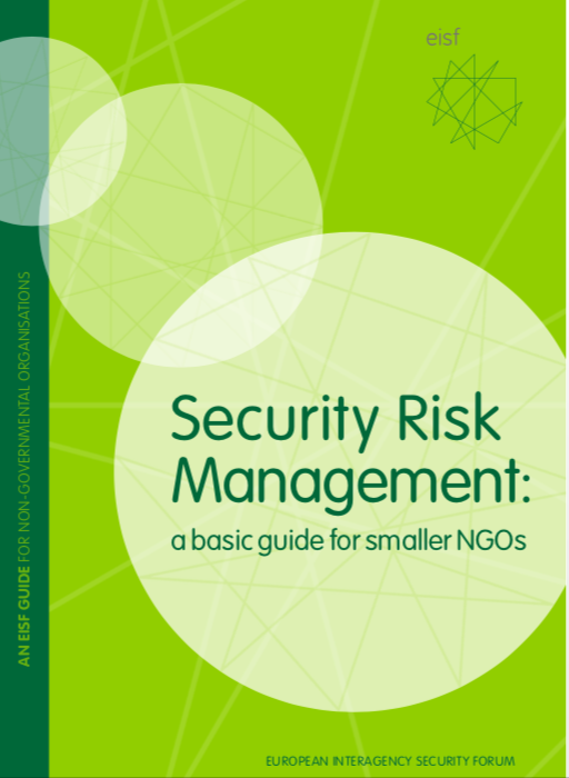 Security Risk Management. A basic guide for smaller NGOs