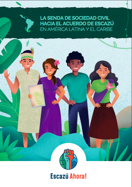 La Senda de Sociedad Civil hacia el Acuerdo de Escazú en América Latina y el Caribe