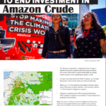 Building people power to end investment in Amazon crude