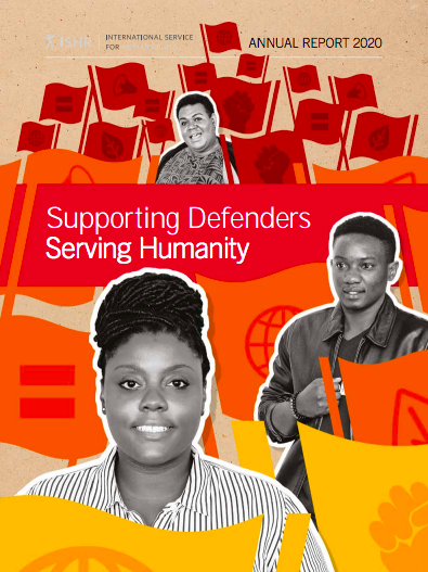 Annual Report 2020: Supporting Defenders, Serving Humanity