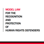 Model Law for the Recognition and Protection of Human Rights Defenders