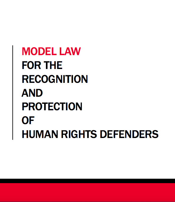 Model Law for the Recognition and Protection of Human Rights Defenders