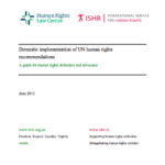 Guide for Human Rights Defenders on Domestic Implementation of UN Human Rights Recommendations