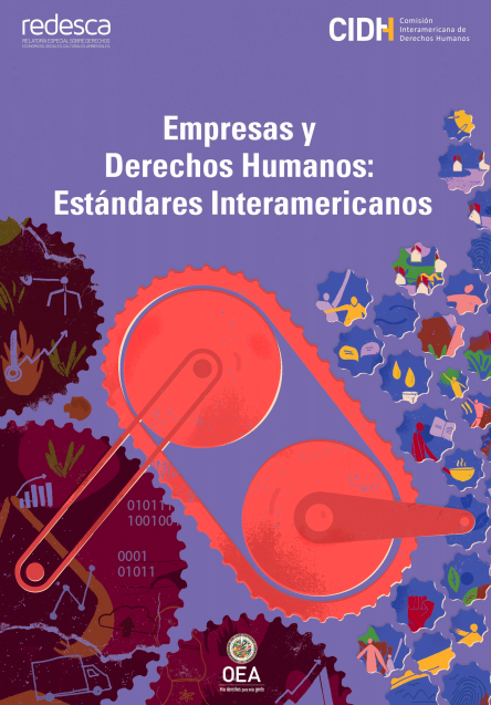 Empresas y Derechos Humanos: Estándares Interamericanos