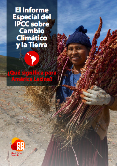 El Informe Especial del IPCC sobre Cambio Climático y la Tierra – ¿Qué significa para América Latina?