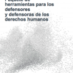 Paquete de herramientas para los defensores y defensoras de los derechos humanos