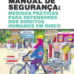 Manual de Segurança: Medidas Prácticas Para Defensores dos Direitos Humanos em Risco