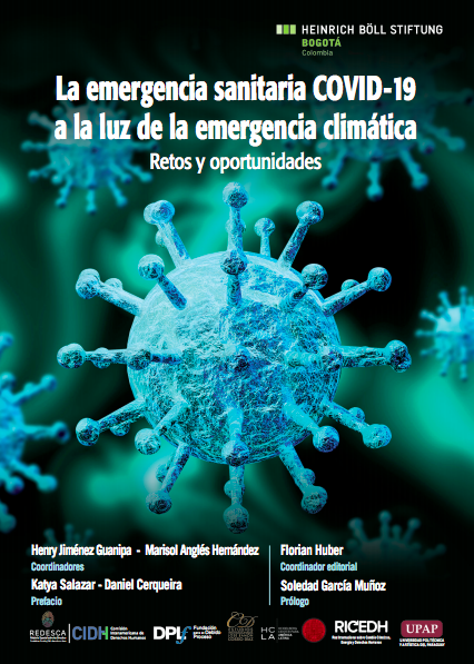 La emergencia sanitaria COVID-19 a la luz de la emergencia climática: Retos y oportunidades