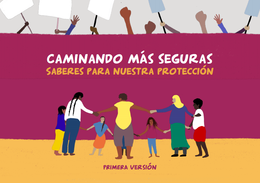 Caminando Más Seguras: Saberes Para Nuestra Protección