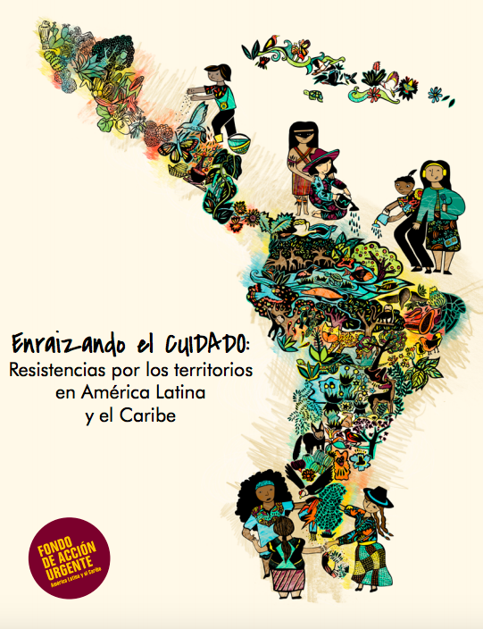 Enraizando el Cuidado: Resistencias por los territorios en América Latina y el Caribe