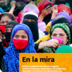 En la mira: Ante el aumento en 2020 de ataques contra personas defensoras de derechos humanos en contextos empresariales, urge mayor protección legal