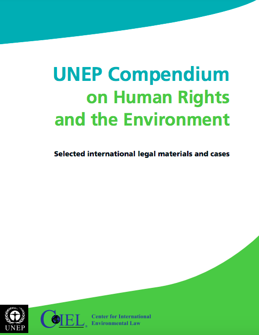 UNEP Compendium Human Rights and the Environment