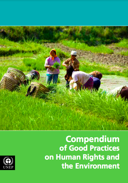 UN Environment Compendium of Good Practices on Human Rights and the Environment