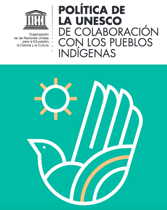 Política de Colaboración de la UNESCO con los Pueblos Indígenas
