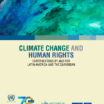 Climate Change and Human Rights: Contributions by and for Latin America and the Caribbean
