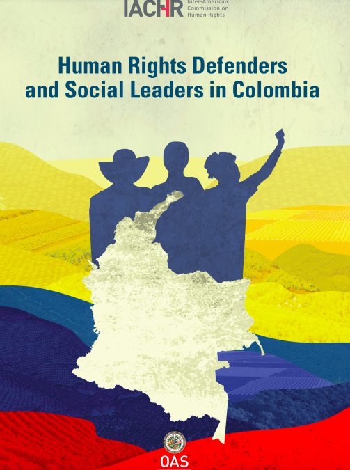 Situation of Defenders and Social Leaders in Colombia – OAS, Rapporteur on the Rights of Human Rights Defenders and Justice Operators
