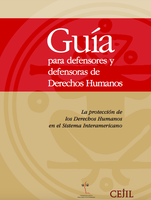 Guía para defensores y defensoras de Derechos Humanos
