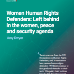 Women Human Rights Defenders: Left behind in the women, peace and security agenda