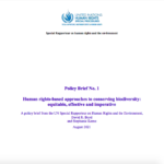 Policy Brief: Human rights-based approaches to conserving biodiversity: equitable, effective and imperative